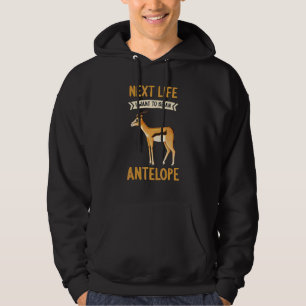 Antilopen Im nächsten Leben möchte ich eine Antilo Hoodie