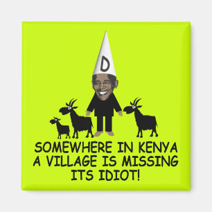 AntiObama, Dorfidiot Magnet