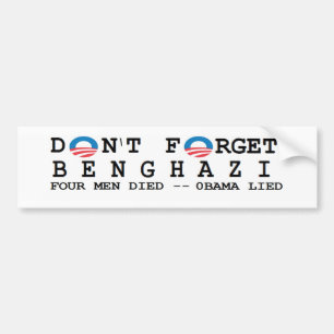 Antiobama: Nicht tun Forget/BENGHAZI. 4 STARB Autoaufkleber