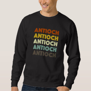 Antioch California American Ca Usa Heimat Residenz Sweatshirt