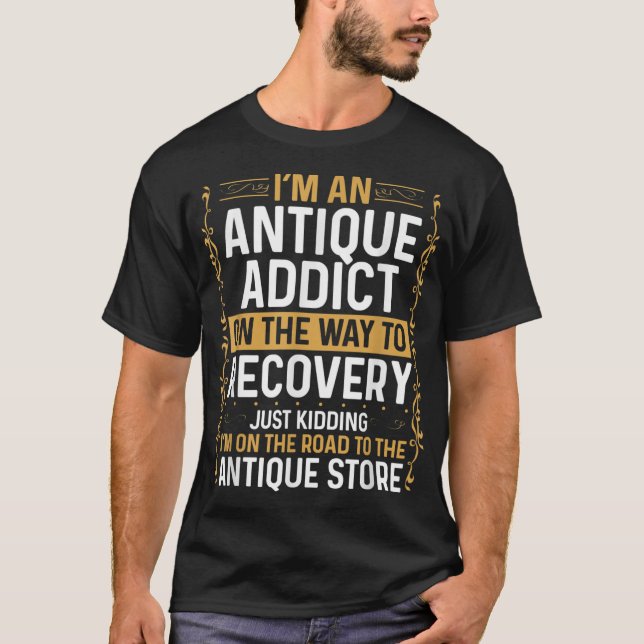 Antiquitätenladen Antiquitätensammeln T-Shirt (Vorderseite)