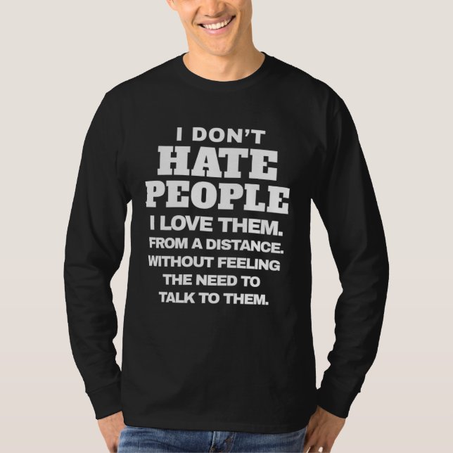 Antisocial I Hate People Introvert Sarcastic Humor T-Shirt (Vorderseite)