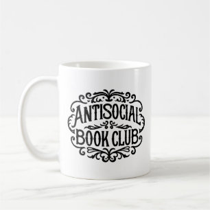 Antisozialer Buchclub-Introvertierter Leser Kaffeetasse