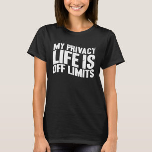 Antisoziales Privatleben ist nicht begrenzt eingef T-Shirt