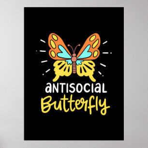 Antisoziales Schmetterling Poster