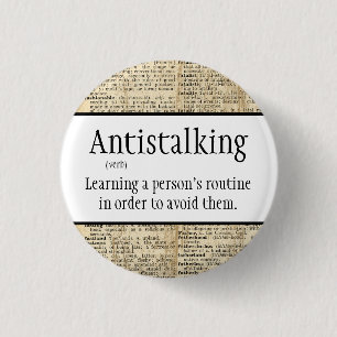 Antistalking, witzig, button
