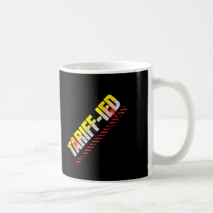 Antitarifäre - Anti-Trump-Politik - Zollsteuer Kaffeetasse