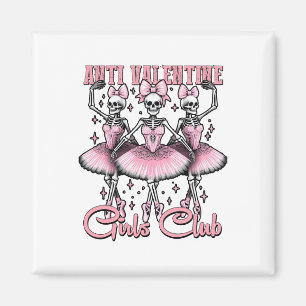 Antivalentine Girls Club Magnet