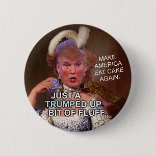 Antiwahl 2020 donald Trump Marie Antoinette Button