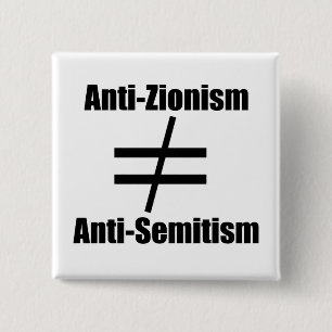 Antizionismus gleicht Antisemitismus nicht Button