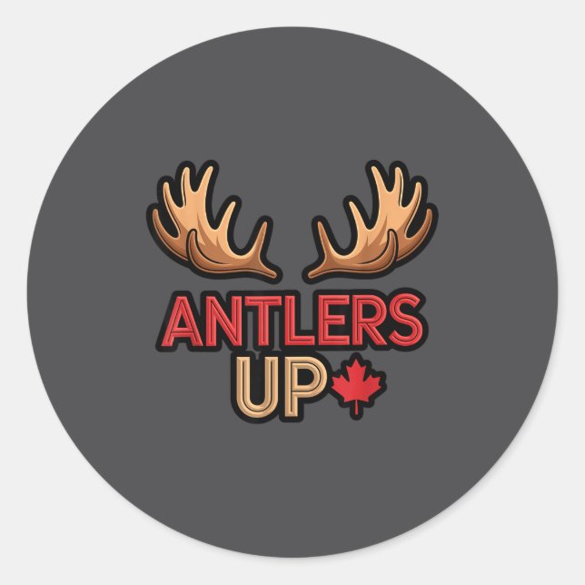 Antlers Up Canadian Pride Funny Canada Flag Moose  Runder Aufkleber (Vorderseite)