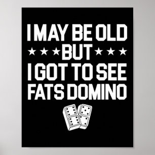Antoine Fats Domino Music Legend Fan I may be Old Poster