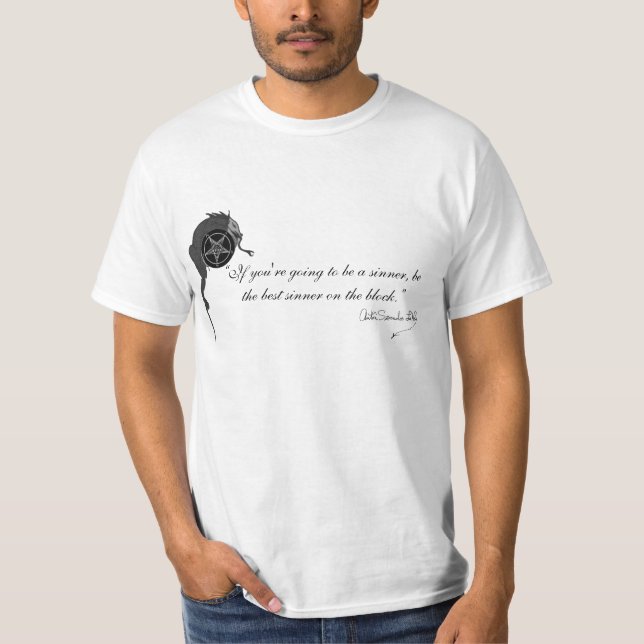 Anton LaVey Quote T - Shirt (Vorderseite)