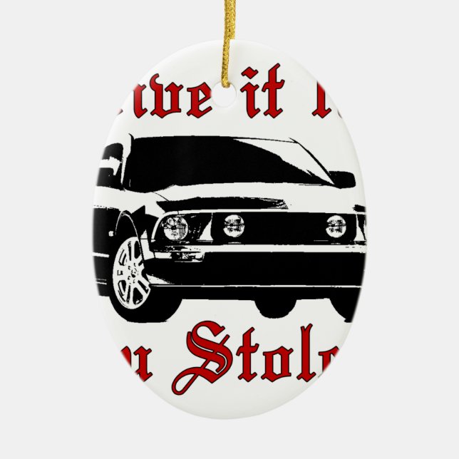 Antrieb, den es Sie mag, stahl es - inländisch Keramik Ornament (Vorne)