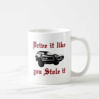 Antrieb, den es Sie mag, stahl es - muscle Auto Tasse