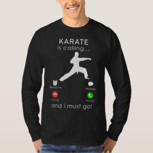 Antwort auf den Aufruf zur Kampfkunst: Karate ruft T-Shirt