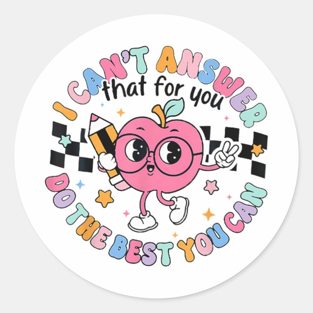 Antworten Sie nicht, dass Sie das Beste tun, was S Runder Aufkleber (Vorderseite)