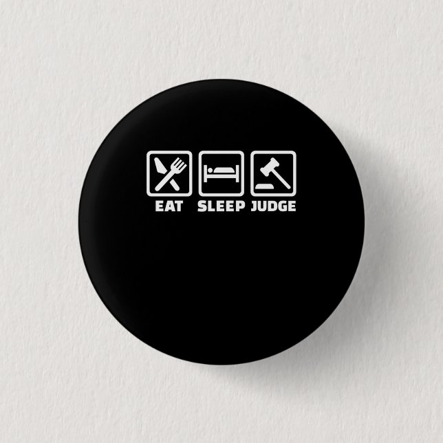 Anwalt Eat Sleep Judge Button (Vorderseite)