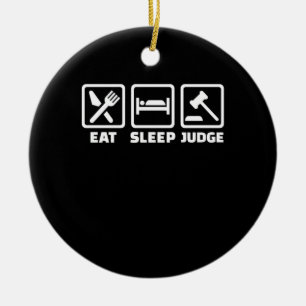 Anwalt Eat Sleep Judge Keramik Ornament