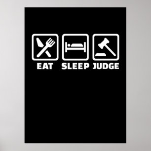 Anwalt Eat Sleep Judge Poster