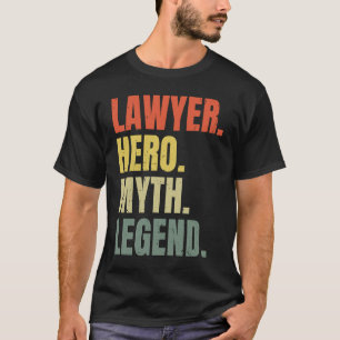 Anwalt Held Mythos Legende Beste Arbeit Anwalt T-Shirt