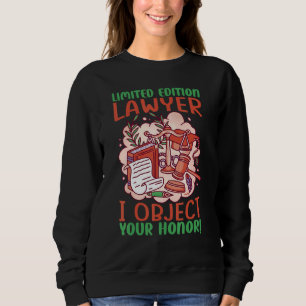 Anwalt Ich Widerspreche Euer Ehren 3 Sweatshirt