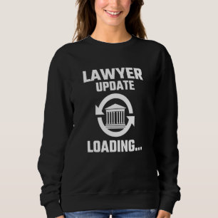Anwalt im Gange Bitte warten Anwalt Sweatshirt