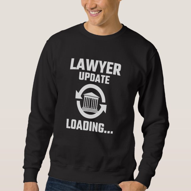 Anwalt im Gange Bitte warten Anwalt Sweatshirt (Vorderseite)