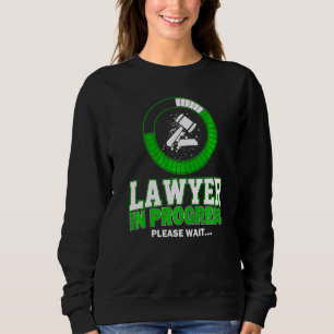 Anwalt in Bearbeitung Bitte warten Jurist Anwältin Sweatshirt
