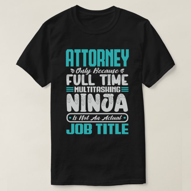Anwalt Multitasker Lustiger Beruf Arbeitsfähigkeit T-Shirt (Design vorne)