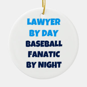 Anwalt von Day Baseball Fanatic by Night Keramik Ornament
