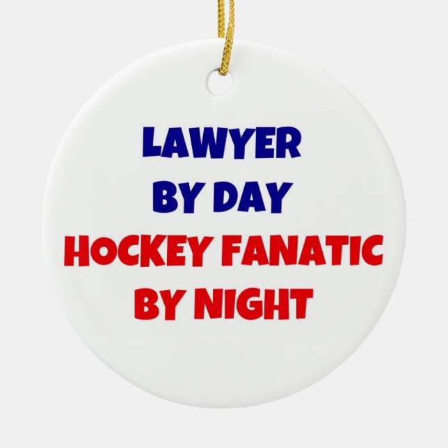 Anwalt von Day Hockey Fanatic by Night Keramik Ornament (Vorne)