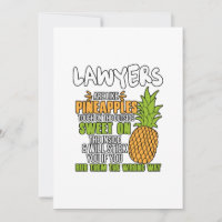 Anwälte sind wie Ananas.