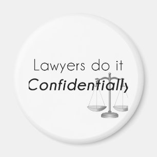 Anwälte tun es vertraulich magnet