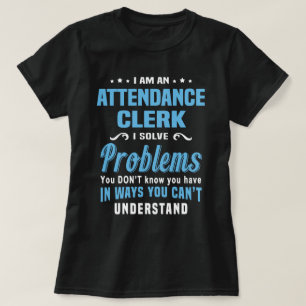 Anwesend Clerk T-Shirt