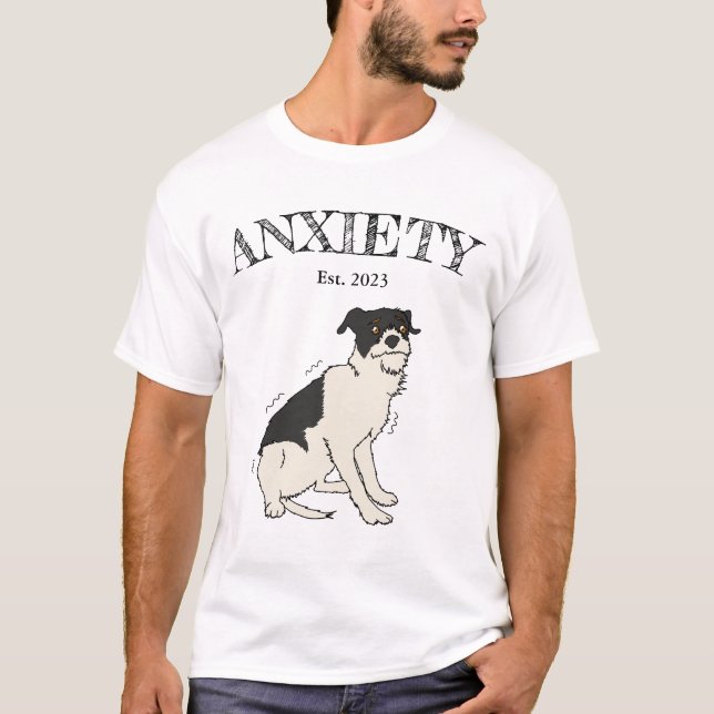 Anxie-tee Funny Dog T - Shirt (Vorderseite)