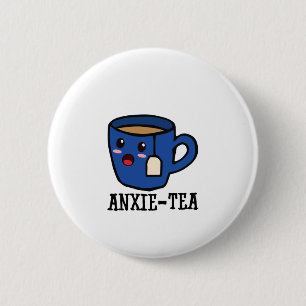 Anxie-Tee, Psychische Gesundheit Angst Puff Button