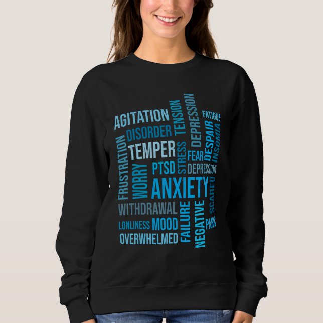 Anxiety Depression Disorder Mental Health Awarenes Sweatshirt (Vorderseite)