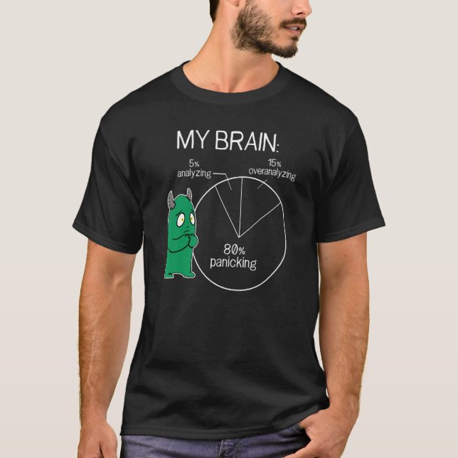 Anxiety Panick Mode Overthinking T-Shirt (Vorderseite)