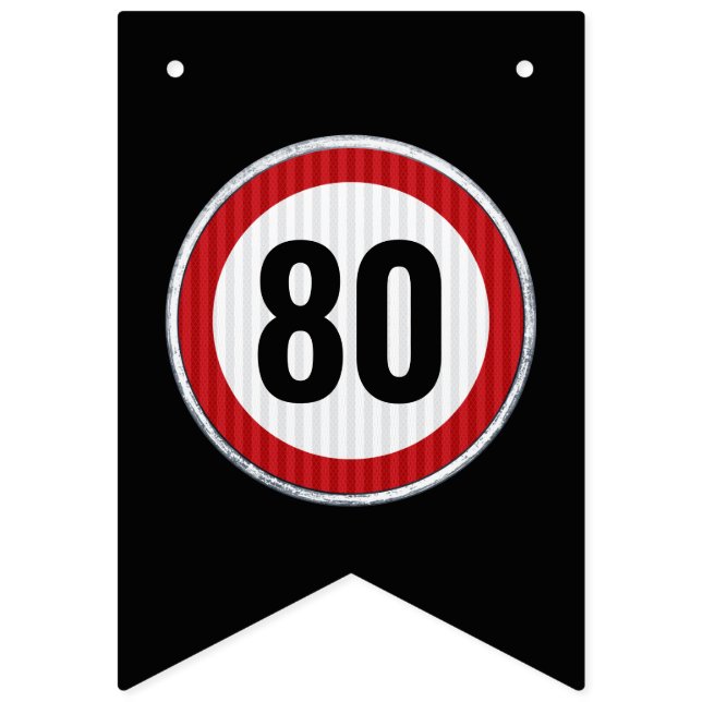 ANY AGE 80th Birthday Speed Limit Sign  Wimpelkette (Erste Fahne)