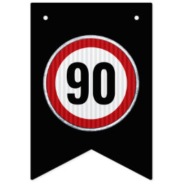 ANY AGE 90th Birthday Speed Limit Sign  Wimpelkette