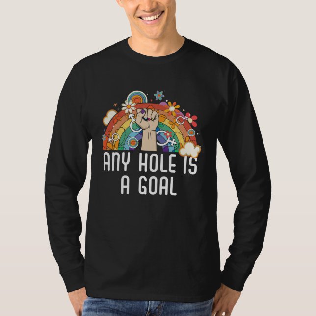 Any Hole Is A Goal Bisexual Rainbow Pride Bisexual T-Shirt (Vorderseite)