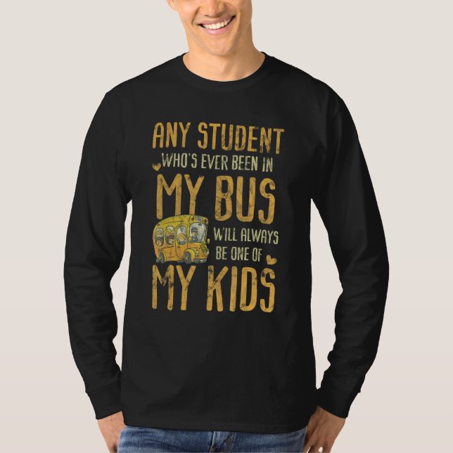 Any Student Who's Ever Been In My Bus Kids T-Shirt (Vorderseite)