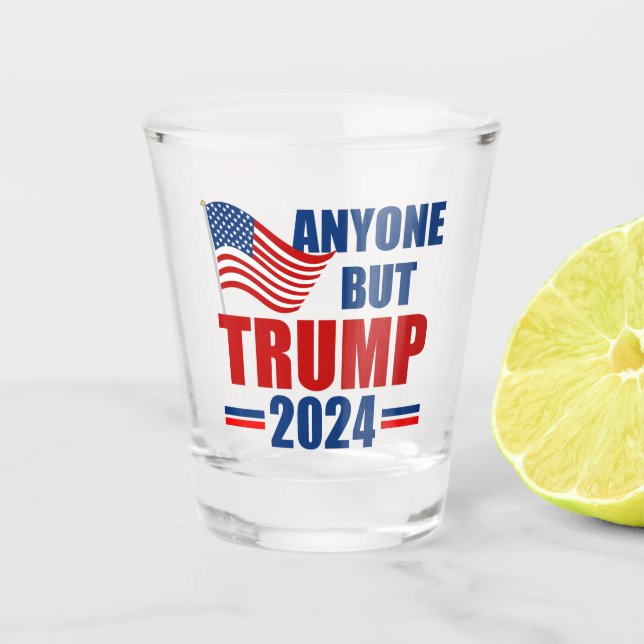 Anyone But Trump 2024 Funny Political Schnapsglas (Vorderseite)