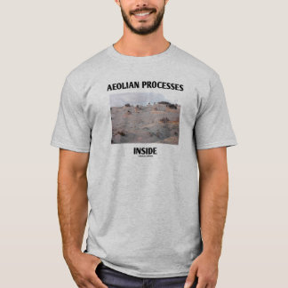 Äolische Prozesse im Inneren (felsige Landschaftse T-Shirt