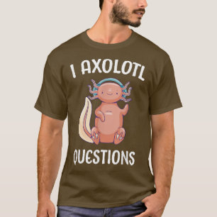 Aolotl Ask Anfragen School Student Cute Aolotls M T-Shirt