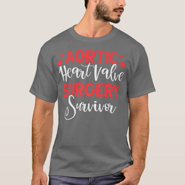 Aortic Heart Operation Survivor Herzerkrankung Ges T-Shirt (Vorderseite)