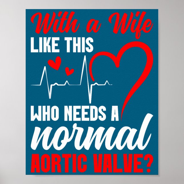 Aortic Valve Warrior Wife Heart Surgery Valve Repl Poster (Vorne)