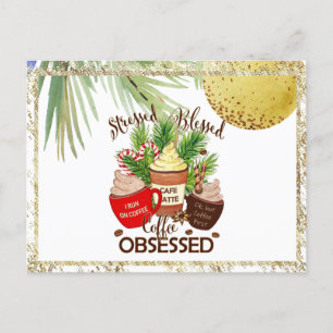 *~* AP44 Gestresst Gesegnet Kaffee Weihnachten FOT