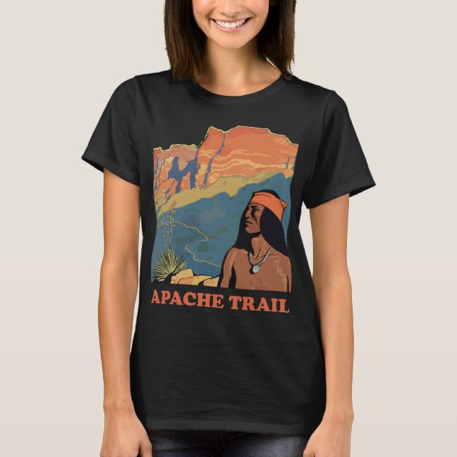 Apache Trail Arizona Wüsten Retro Reise T-Shirt (Vorderseite)